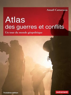 cover image of Atlas des guerres et des conflits. Un tour du monde géopolitique